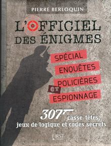 L'officiel des énigmes : spécial enquêtes policières et espionnage