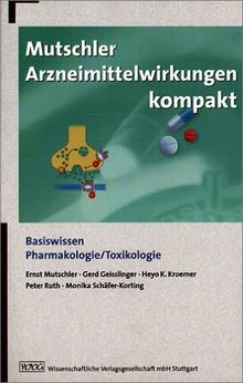 Mutschler Arzneimittelwirkungen kompakt: Basiswissen, Pharmakologie und Toxikologie