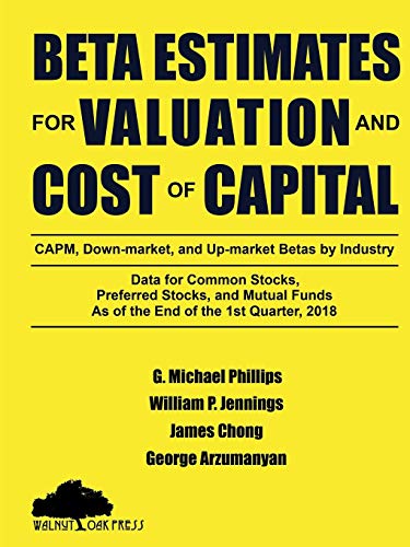 Beta Estimates for Valuation and Cost of Capital, As of the End of 1st Quarter, 2018