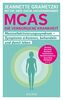 MCAS - Die verborgene Krankheit - Mastzellaktivierungssyndrom: Symptome erkennen, behandeln, damit leben
