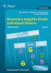 Besonders begabte Kinder individuell fördern. Mathematik 2: Schwerpunkt Arithmetik. Grundschule | Buch | Zustand akzeptabel