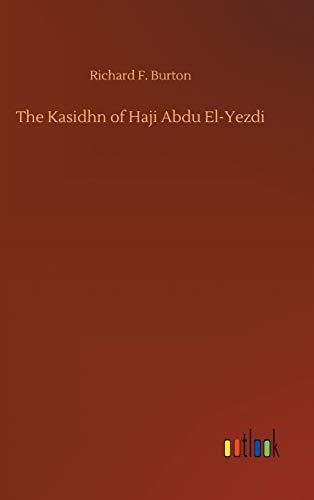 The Kasidhn of Haji Abdu El-Yezdi