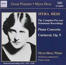 Great Pianists Edition - Myra Hess (The Complete Pre-War Schumann Recordings 1931, 1937, 1938)