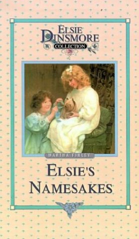 Elsie and Her Namesake, Book 28 (Elsie Dinsmore Collection (Hardcover), Band 28)
