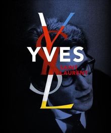 Yves Saint-Laurent : exposition, Paris, Petit Palais, du 11 mars au 29 août 2010