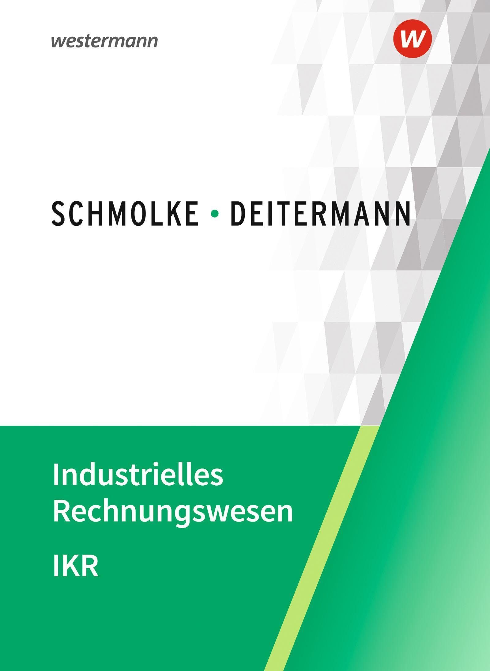 Flader, Björn: Industrielles Rechnungswesen - IKR. Schulbuch