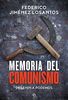 Memoria del comunismo : de Lenin a Podemos (Historia)