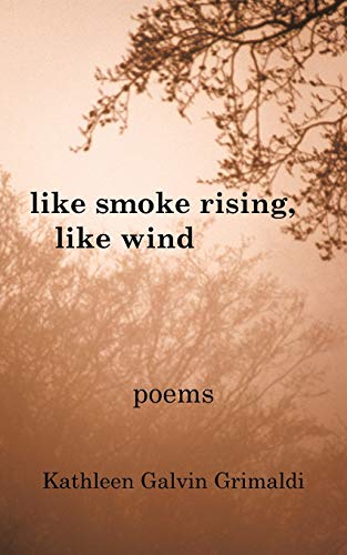 Like Smoke Rising, Like Wind