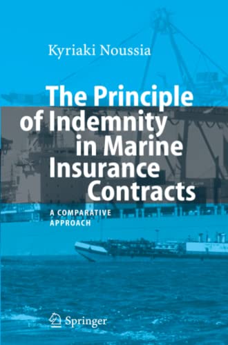 The Principle of Indemnity in Marine Insurance Contracts: A Comparative Approach