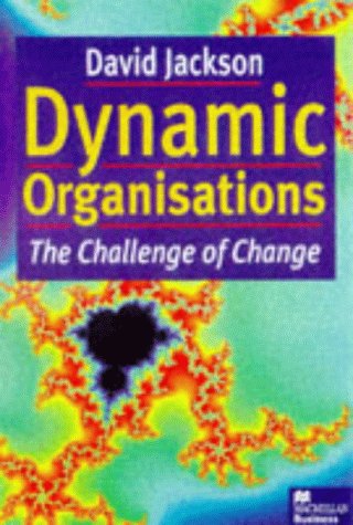 Dynamic Organisations: The Challenge of Change