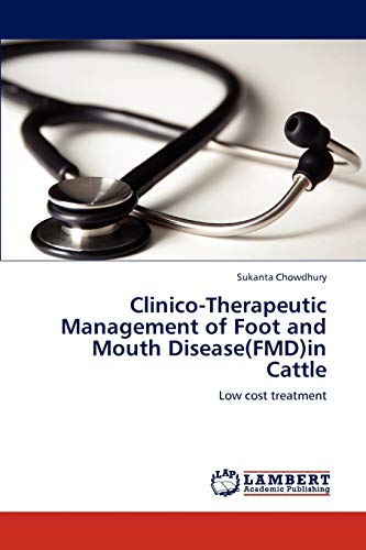 Clinico-Therapeutic Management of Foot and Mouth Disease(FMD)in Cattle: Low cost treatment