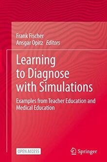 Learning to Diagnose with Simulations: Examples from Teacher Education and Medical Education