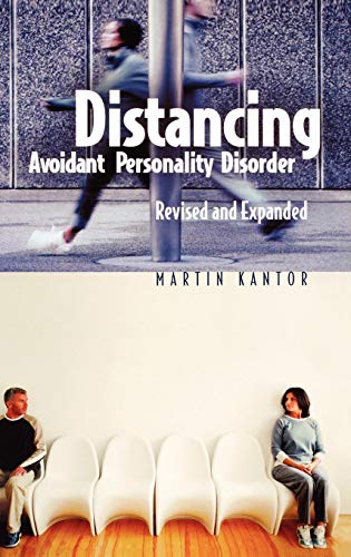 Distancing: Avoidant Personality Disorder, Revised and Expanded (Revised)