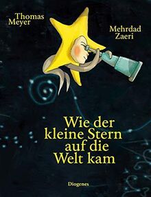 Wie der kleine Stern auf die Welt kam (Kinderbücher)