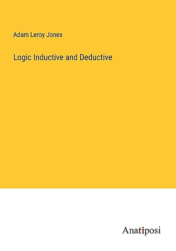 Logic Inductive and Deductive