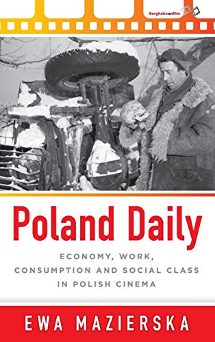 Poland Daily: Economy, Work, Consumption and Social Class in Polish Cinema