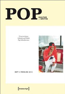 POP: Kultur und Kritik (Heft 4, Frühjahr 2014)