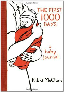 The First 1000 Days: A Baby Journal