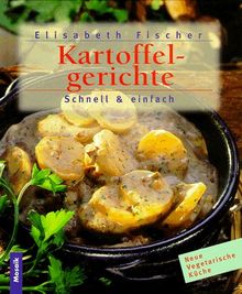 Kartoffelgerichte. Schnell und einfach