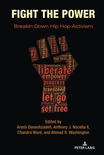 Fight the Power: Breakin Down Hip Hop Activism (Hip Hop Studies and Activism, Band 3)