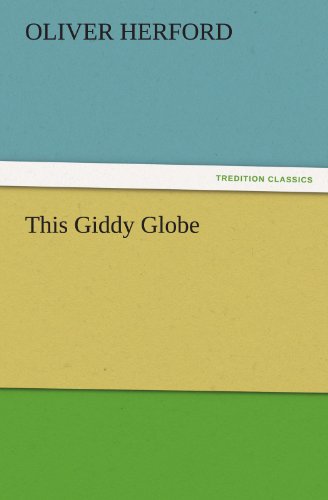 This Giddy Globe (TREDITION CLASSICS)