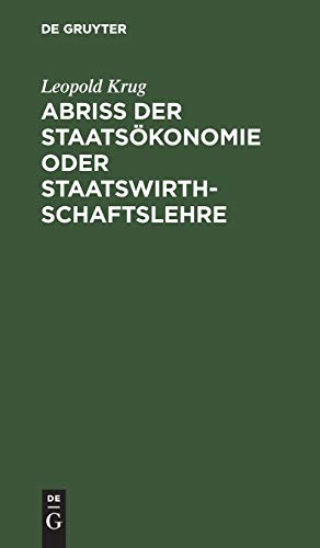 Abriß der Staatsökonomie oder Staatswirthschaftslehre