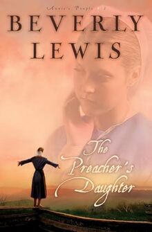 The Preacher's Daughter (Annie's People, 1, Band 1)