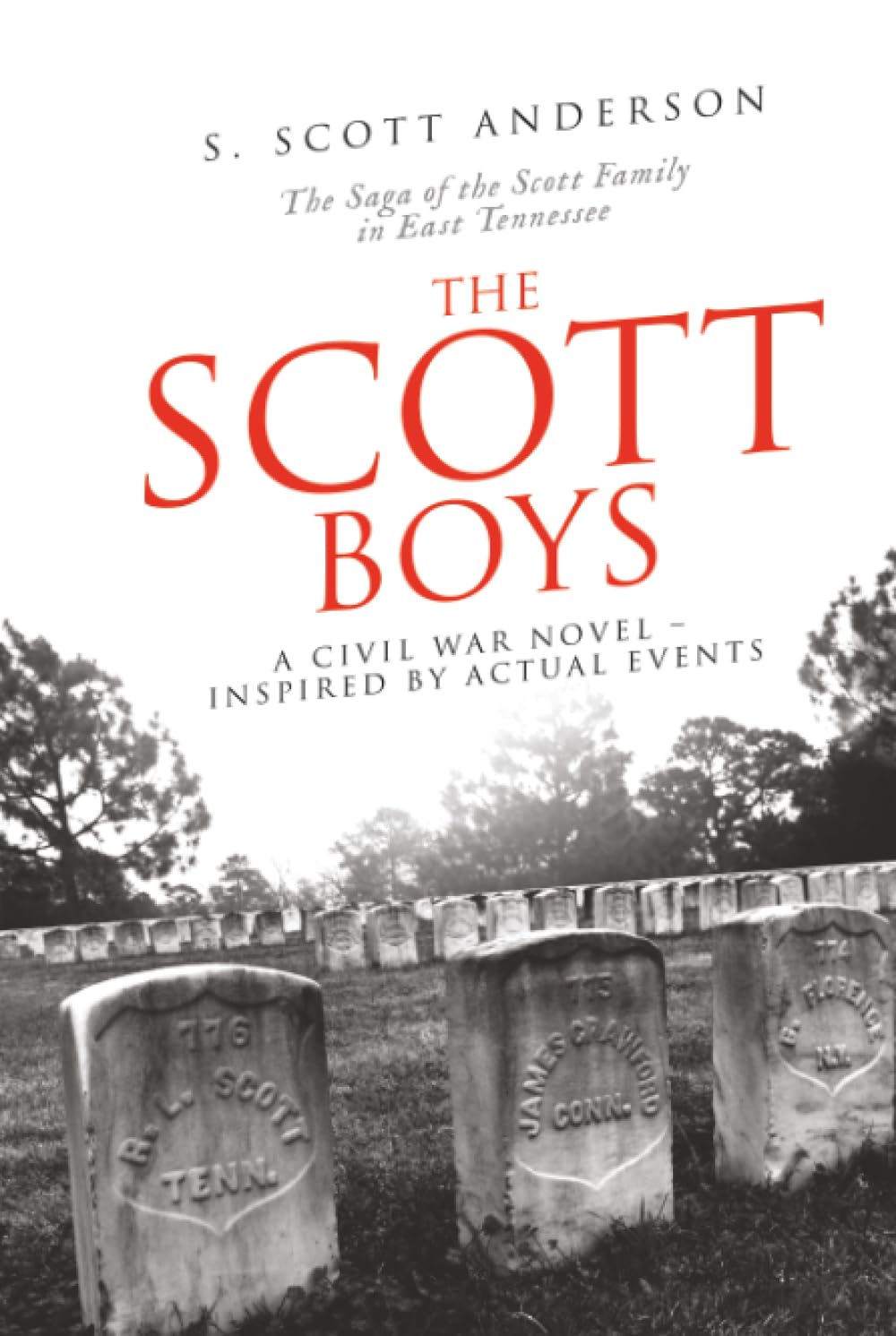 The Scott Boys: A Civil War Novel- Inspired by Actual Events