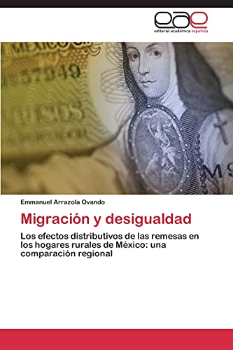 Migración y desigualdad: Los efectos distributivos de las remesas en los hogares rurales de México: una comparación regional