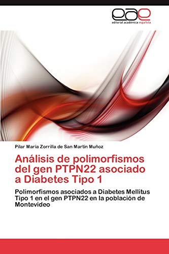 Análisis de polimorfismos del gen PTPN22 asociado a Diabetes Tipo 1: Polimorfismos asociados a Diabetes Mellitus Tipo 1 en el gen PTPN22 en la población de Montevideo