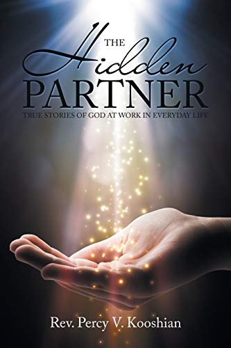 The Hidden Partner: True Stories of God at Work in Everyday Life