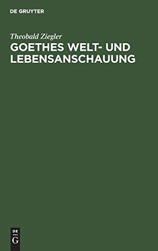Goethes Welt- und Lebensanschauung