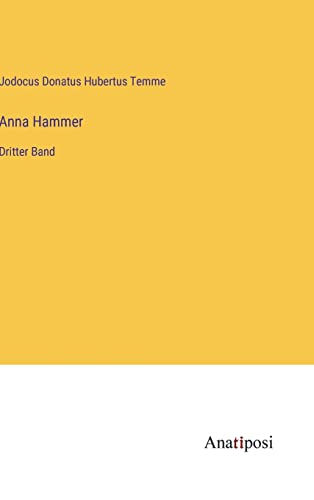 Anna Hammer: Dritter Band