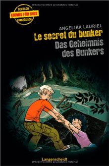 Le secret du bunker - Das Geheimnis des Bunkers (Französische Krimis für Kids)