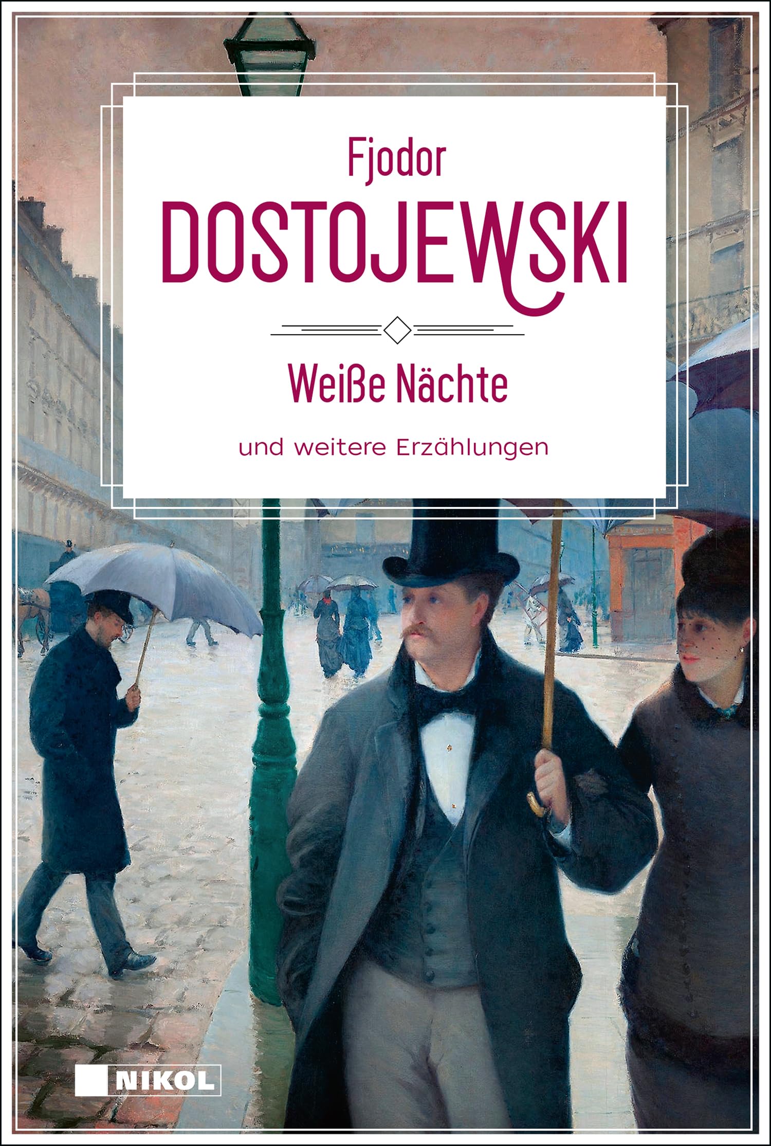 Weiße Nächte und weitere Erzählungen