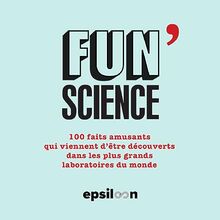 Fun Science: 150 faits amusants qui viennent d'être découverts dans les plus grands laboratoires du monde