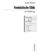 Feministische Ethik zur Einführung