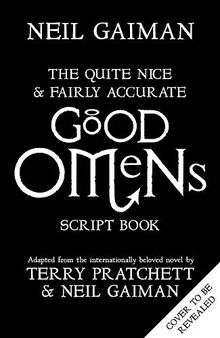 The Quite Nice and Fairly Accurate Good Omens Script Book