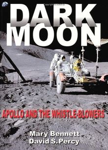 Dark Moon: Apollo and the Whistle-Blowers: Appollo and the Whistle-blowers