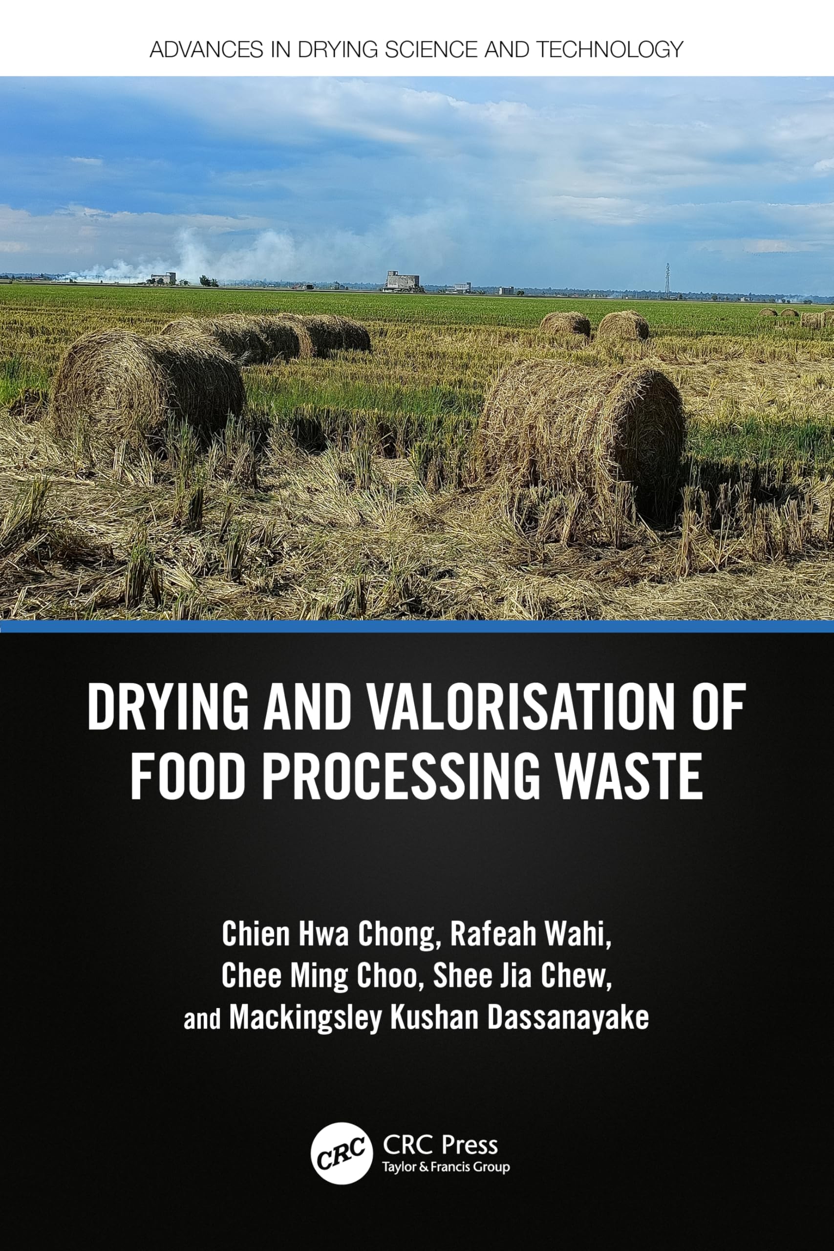 Drying and Valorisation of Food Processing Waste (Advances in Drying Science and Technology)