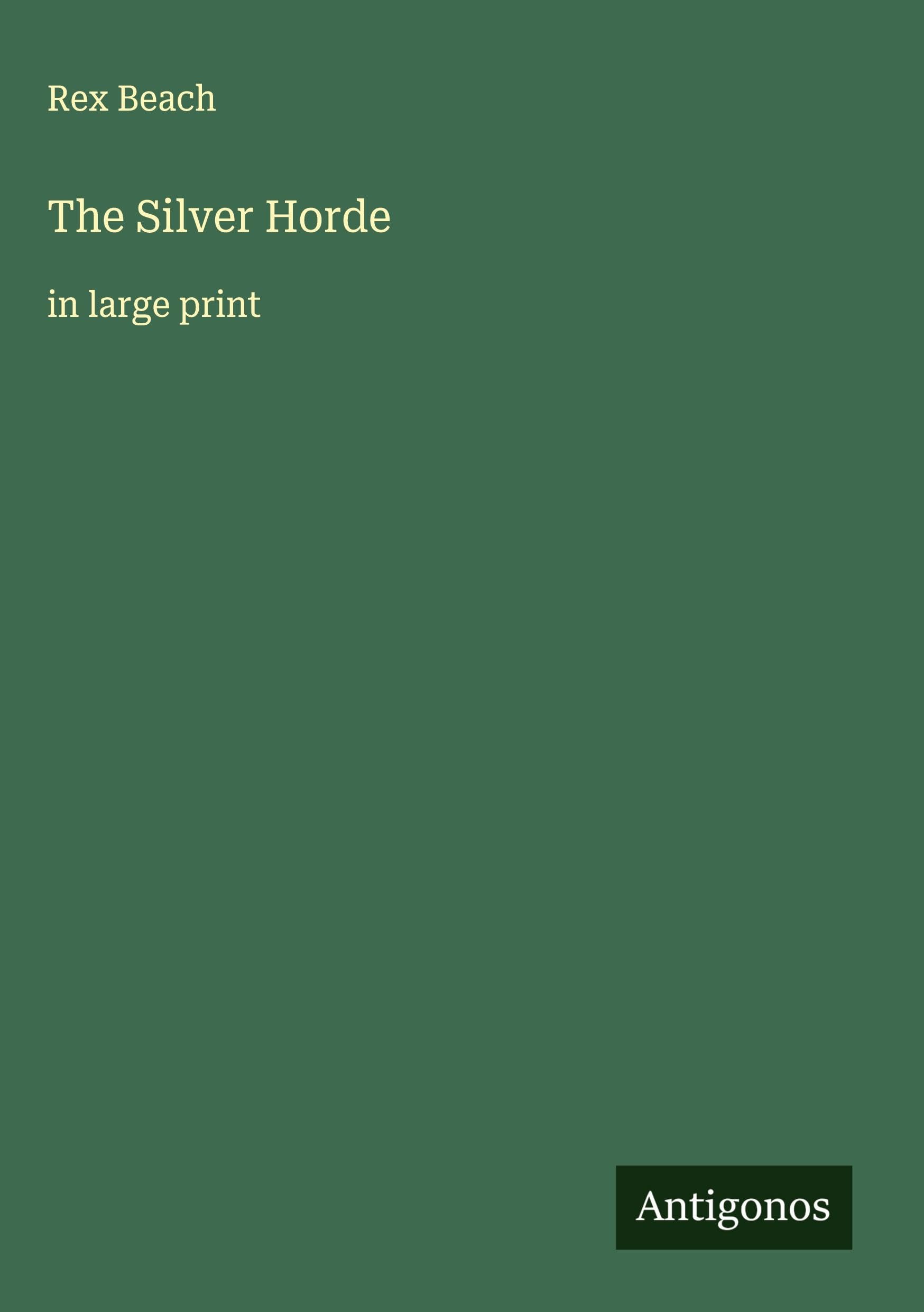 The Silver Horde: in large print