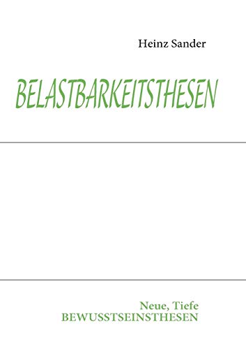 Belastbarkeitsthesen: Neue, Tiefe Bewusstseinsthesen