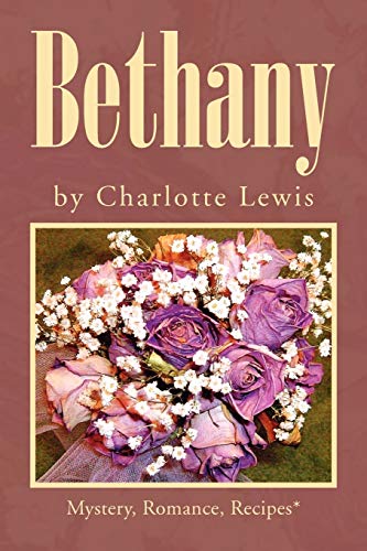 Bethany: Mystery, Romance, Recipes*