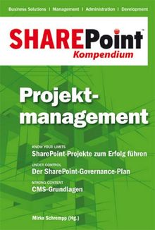 SharePoint Kompendium - Bd. 3: Projektmanagement