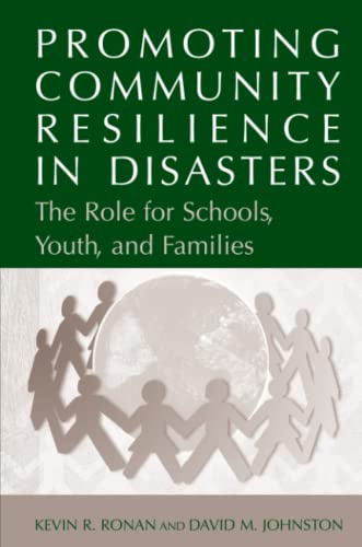 Promoting Community Resilience in Disasters: The Role for Schools, Youth, and Families