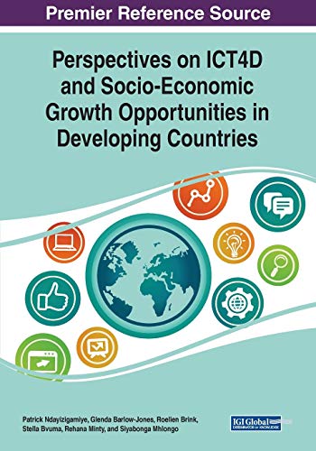 Perspectives on ICT4D and Socio-Economic Growth Opportunities in Developing Countries