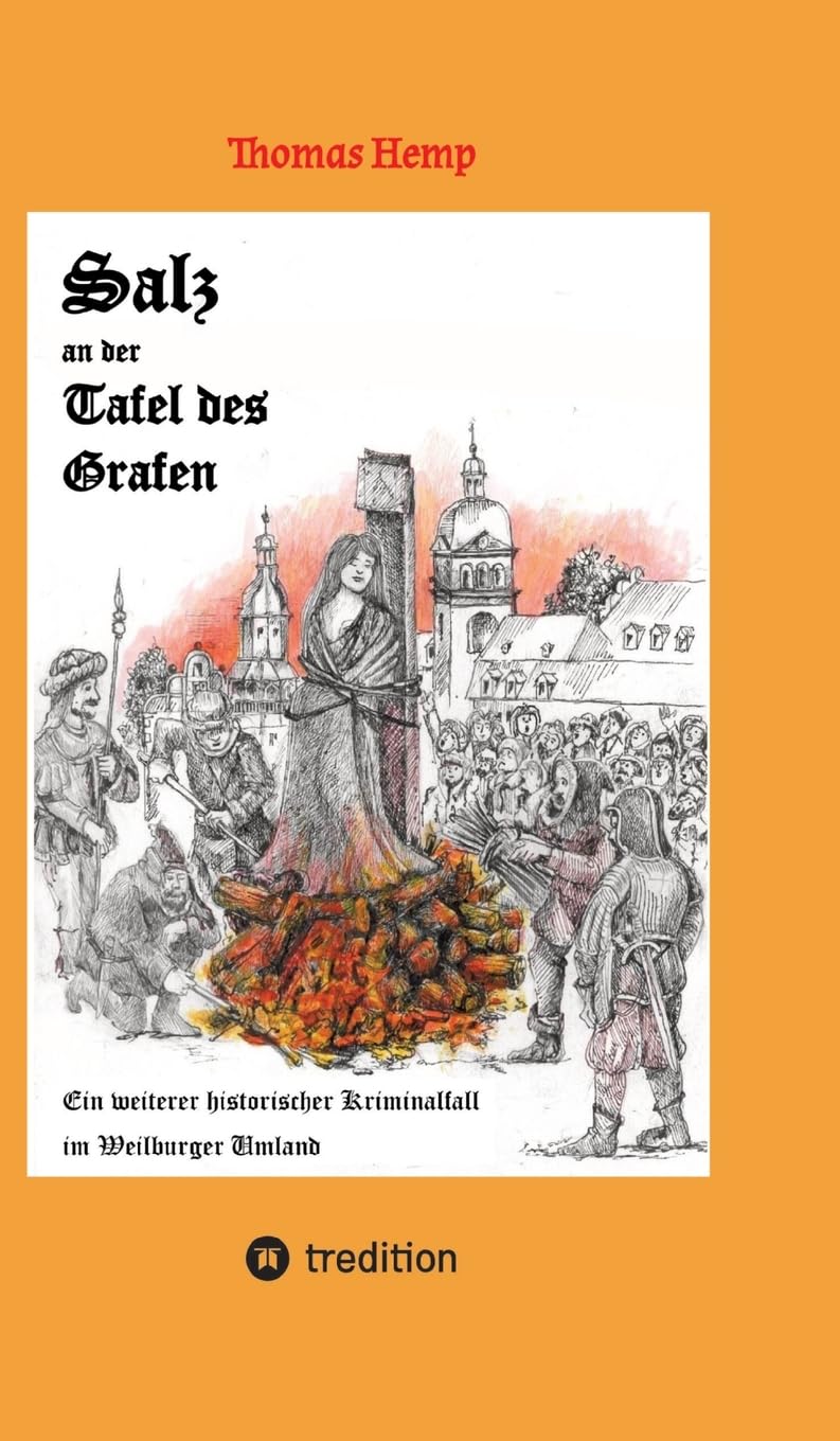 Salz an der Tafel des Grafen: Einer weiterer Kriminalroman in historischen Weilburger Land