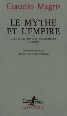 Le mythe et l'empire dans la littérature autrichienne moderne