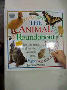 The Animal Roundabout: Watch the Animals Grow as You Turn the Wheel