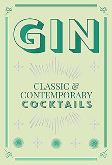 Gin Cocktails: classic & contemporary cocktails